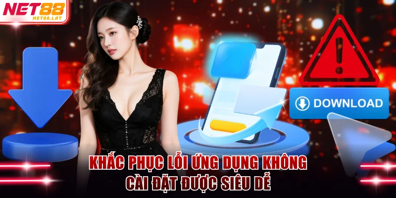 Khắc phục lỗi ứng dụng không cài đặt được siêu dễ