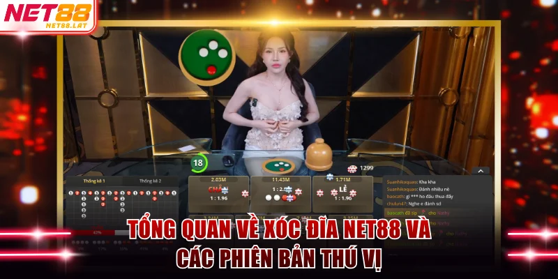 Tổng quan về xóc đĩa NET88 và các phiên bản thú vị